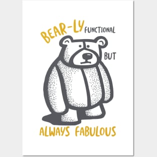 Funny Bear Pun Bear-ly Functional Always Fabulous Posters and Art